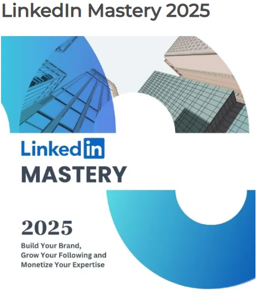 LinkedIn Mastery 2025